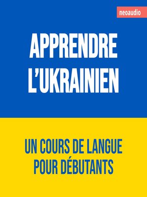 cover image of Cours de langues pour débutants, Apprendre l'ukrainien (Intégral)